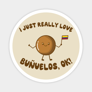 I Just Really Love Buñuelos, Ok! Magnet